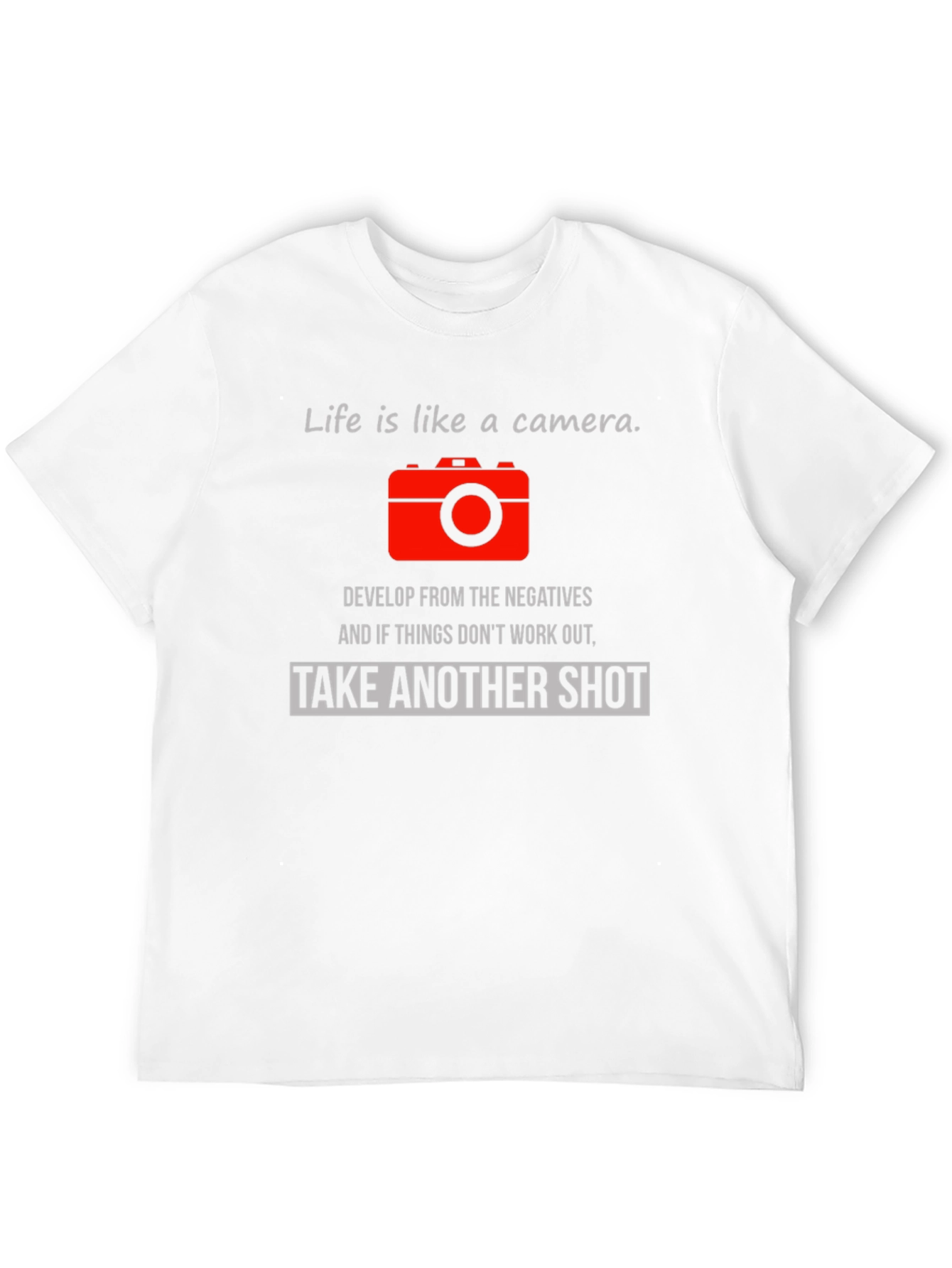 Life is Like a Camera Graphic T-Shirt