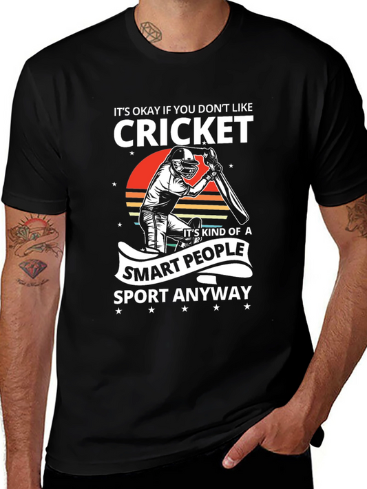 Cricket Fan T-Shirt - Its Okay If You Dont Like Cricket!