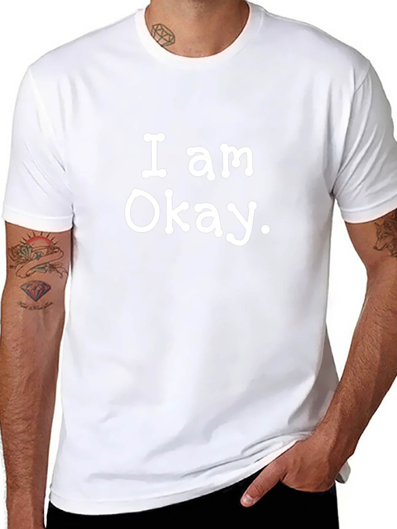 I Am Okay Statement Tee - Classic Crew Neck