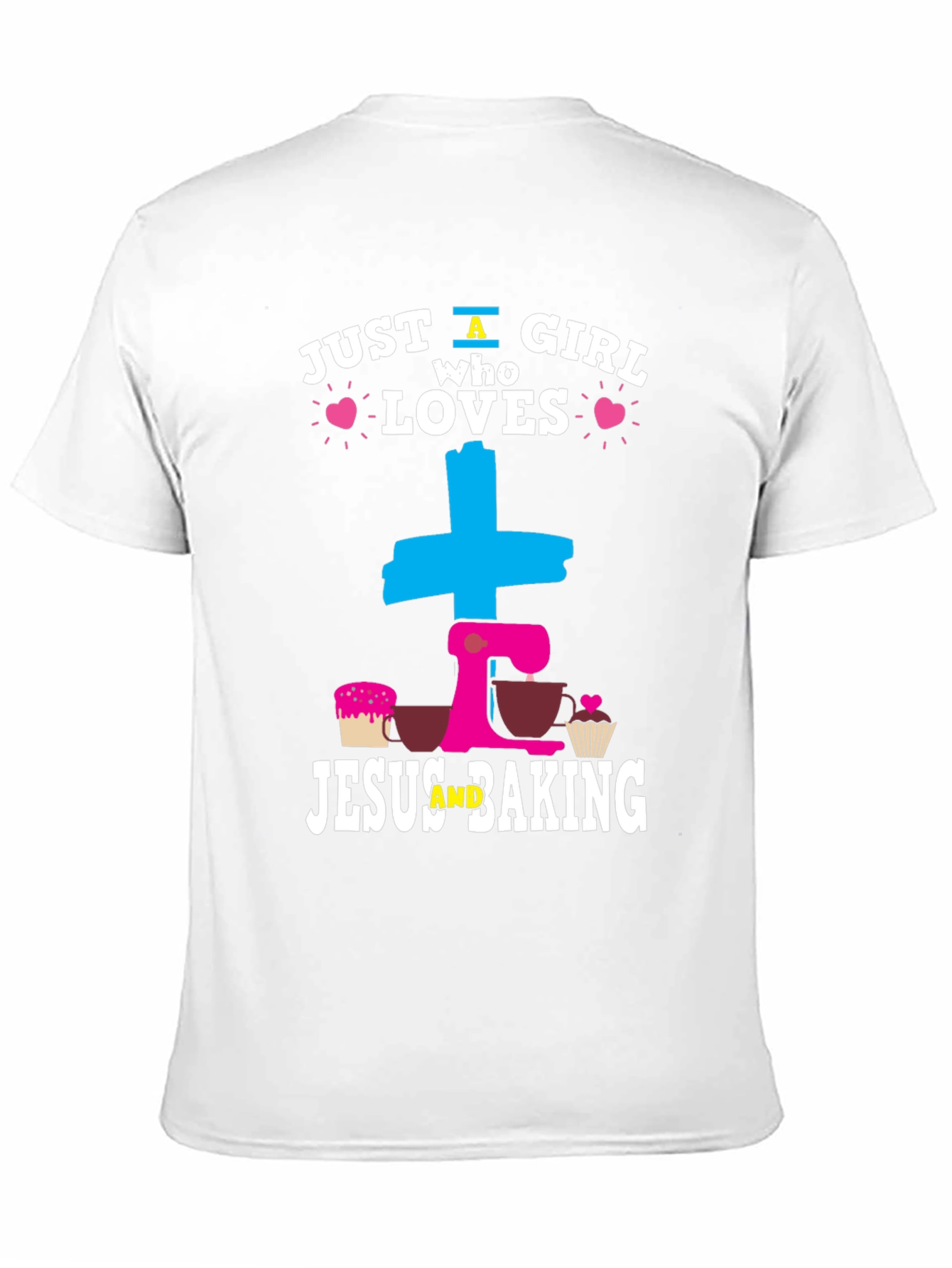Just a Girl Who Loves Jesus and Baking T-Shirt