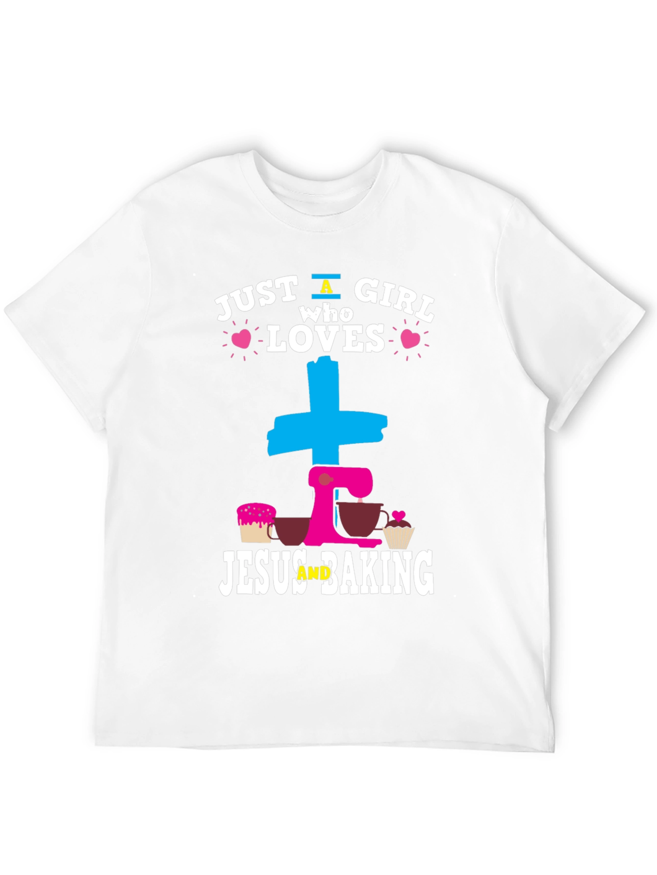 Just a Girl Who Loves Jesus and Baking T-Shirt