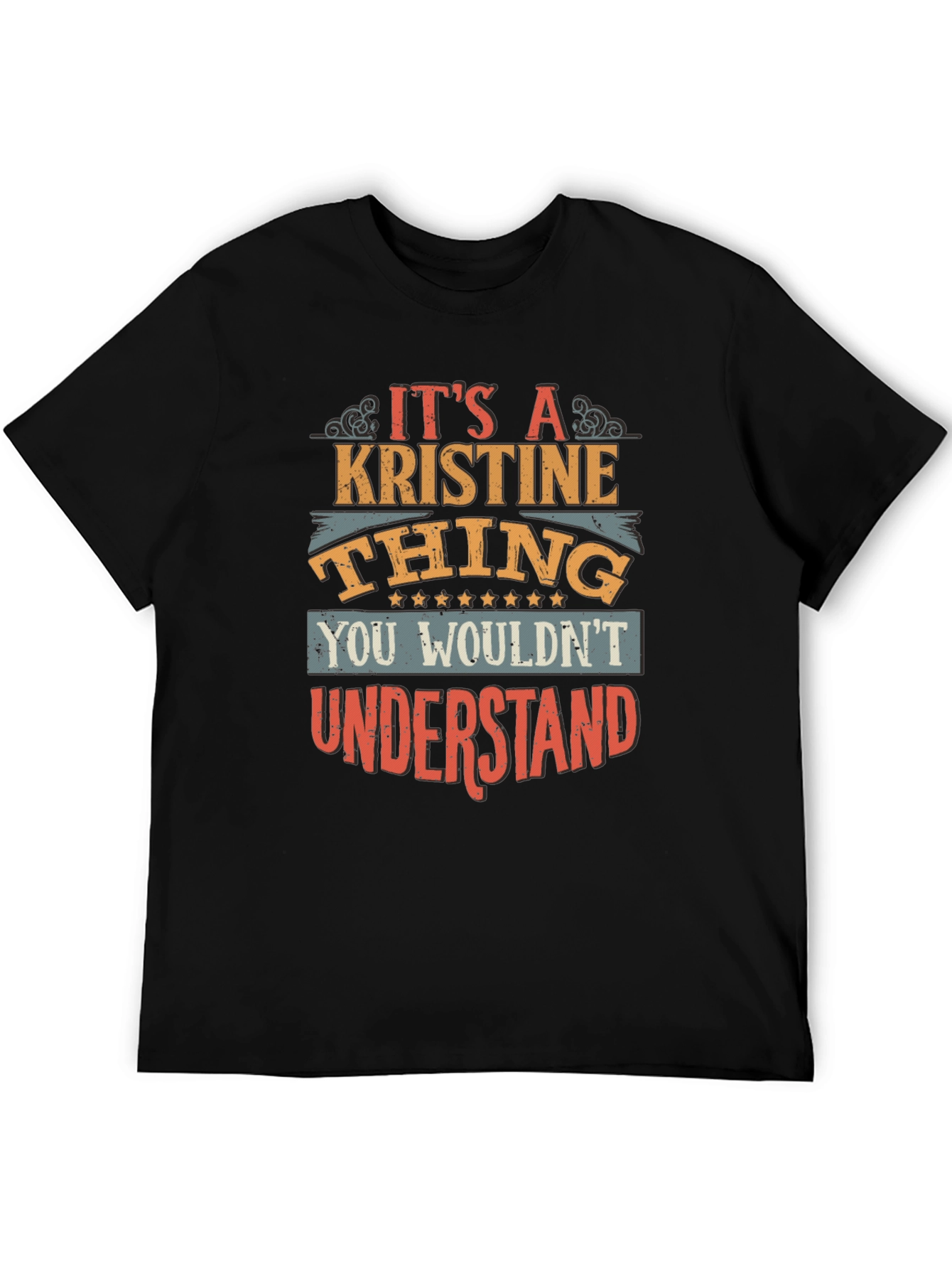 Its A Kristine Thing T-Shirt