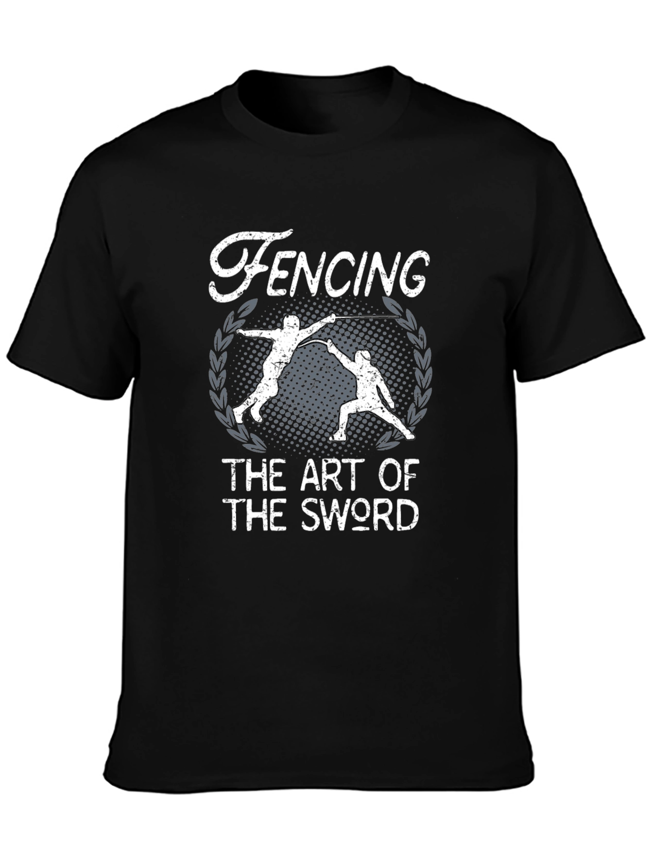 Fencing The Art Of The Sword T-Shirt