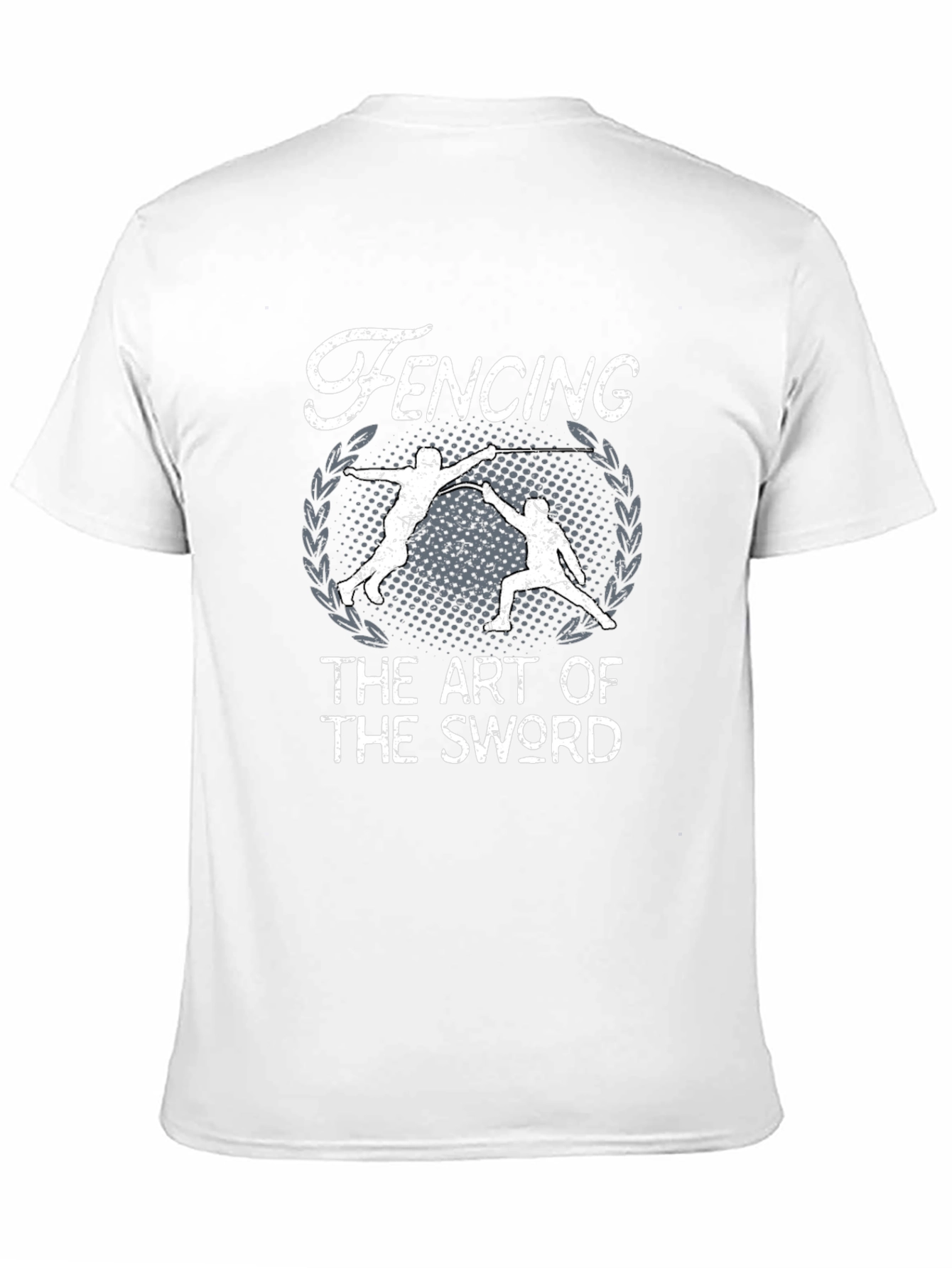 Fencing The Art Of The Sword T-Shirt