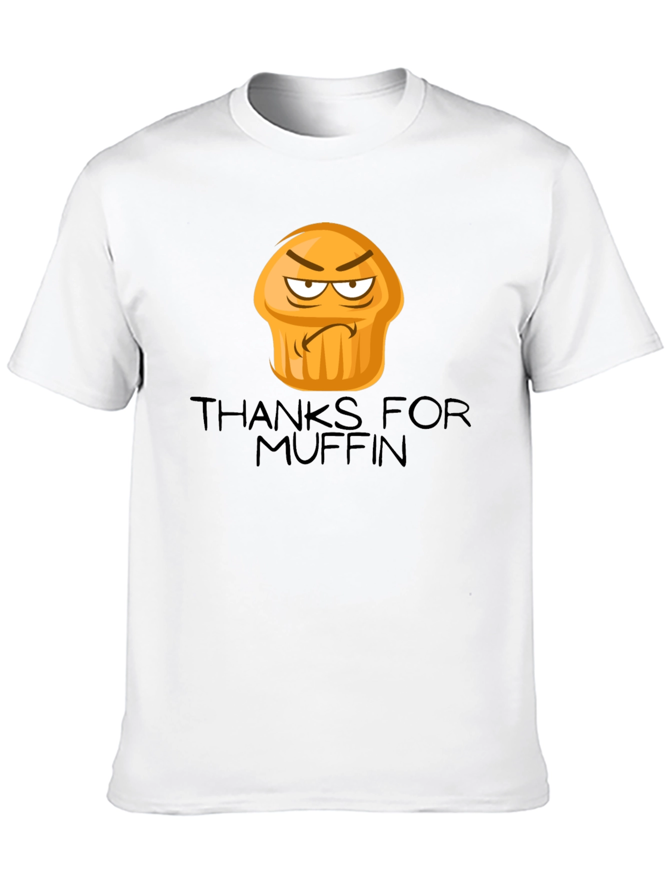 Thanks for Muffin Funny Graphic Tee