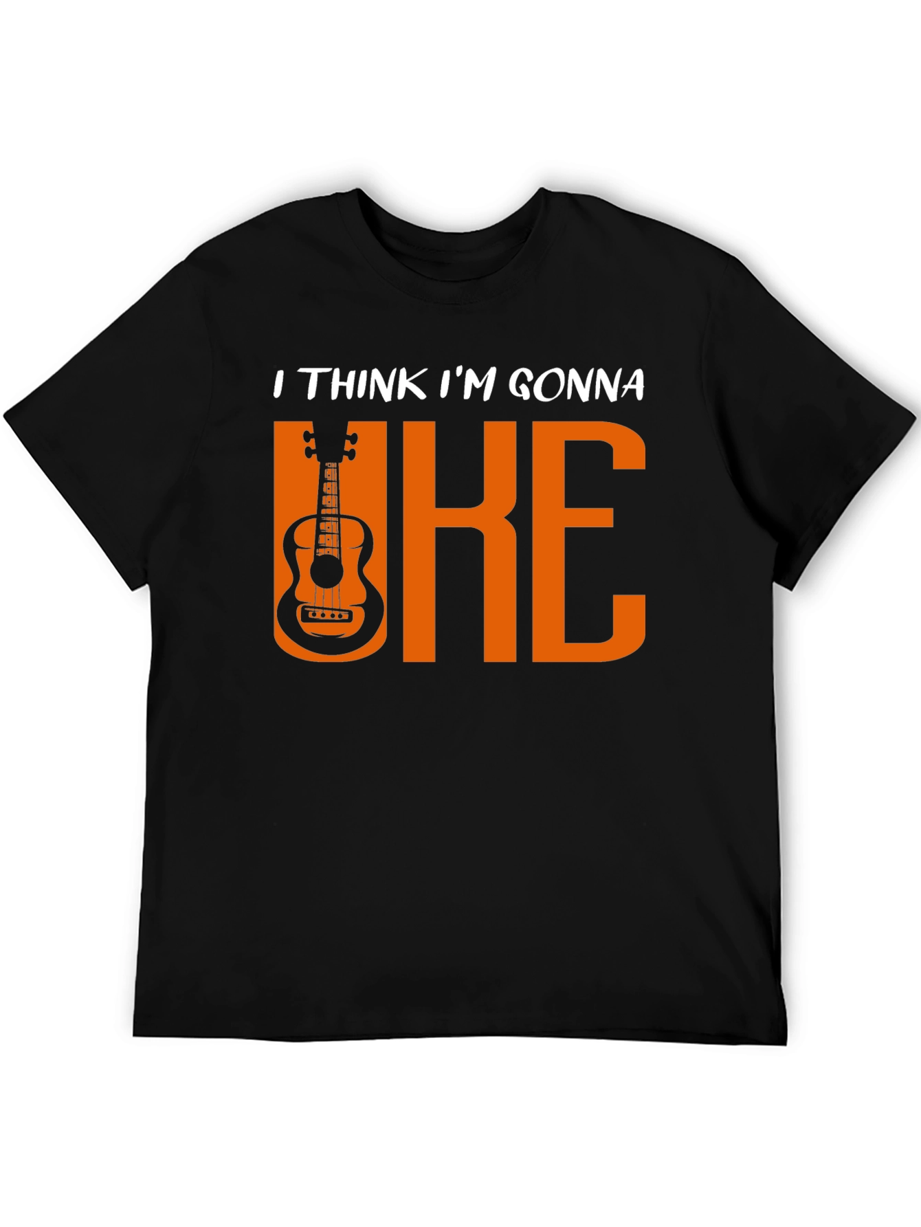 Uke T-Shirt: I Think Im Gonna Uke Ukulele