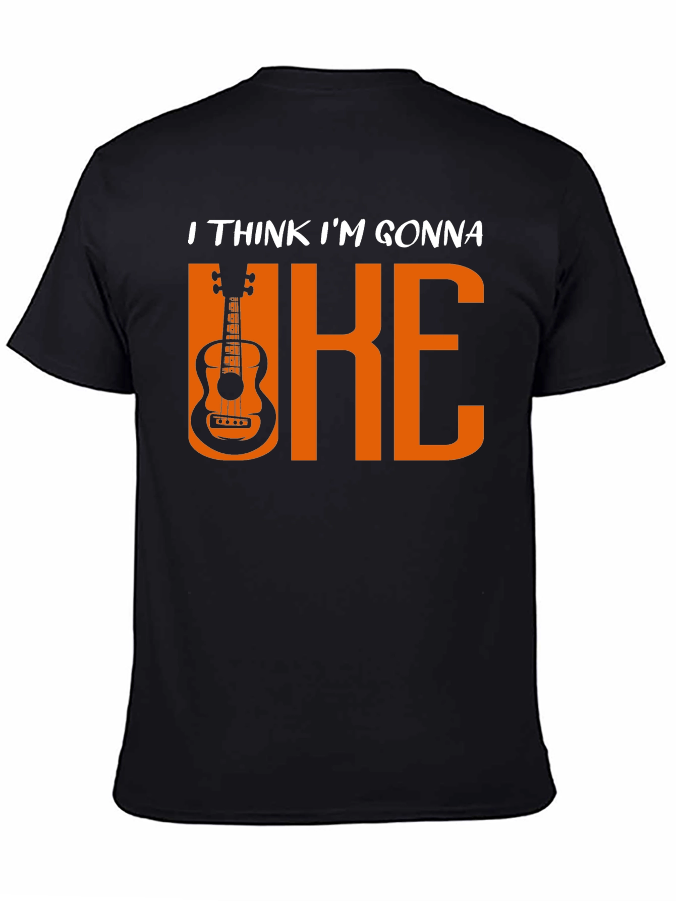Uke T-Shirt: I Think Im Gonna Uke Ukulele