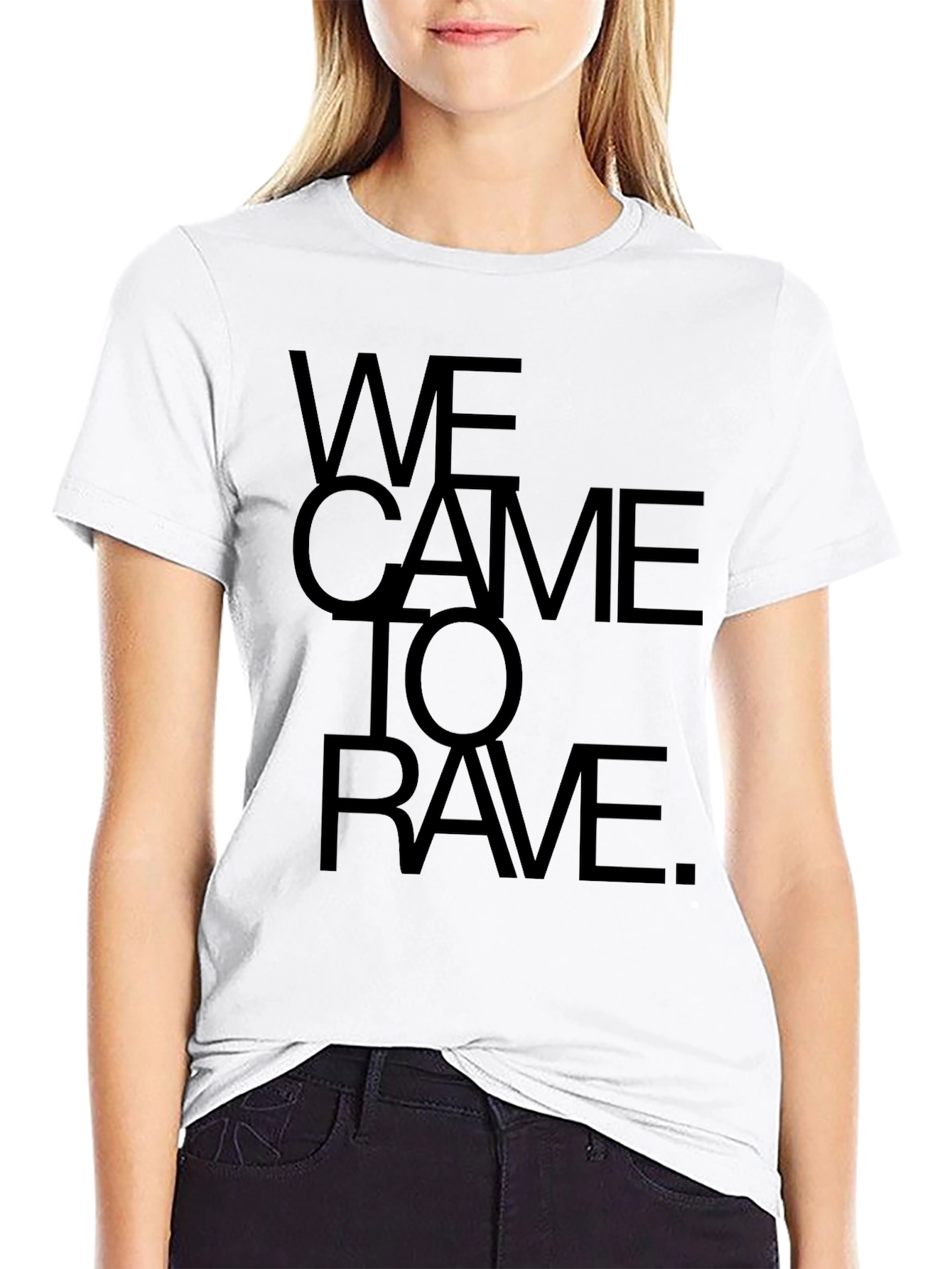 We Came to Rave Black Graphic Tee