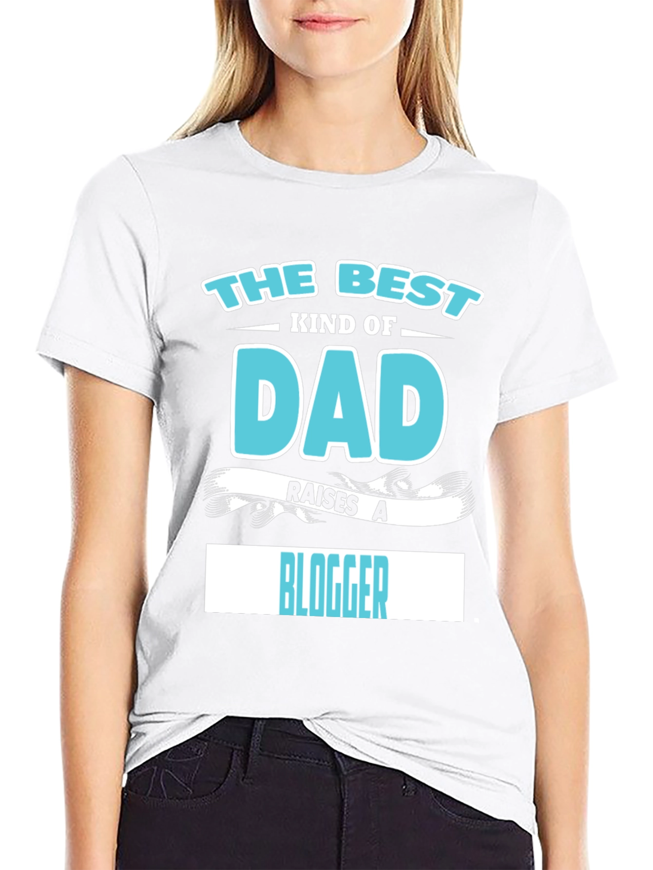 Best Kind of Dad Raises a Blogger T-Shirt