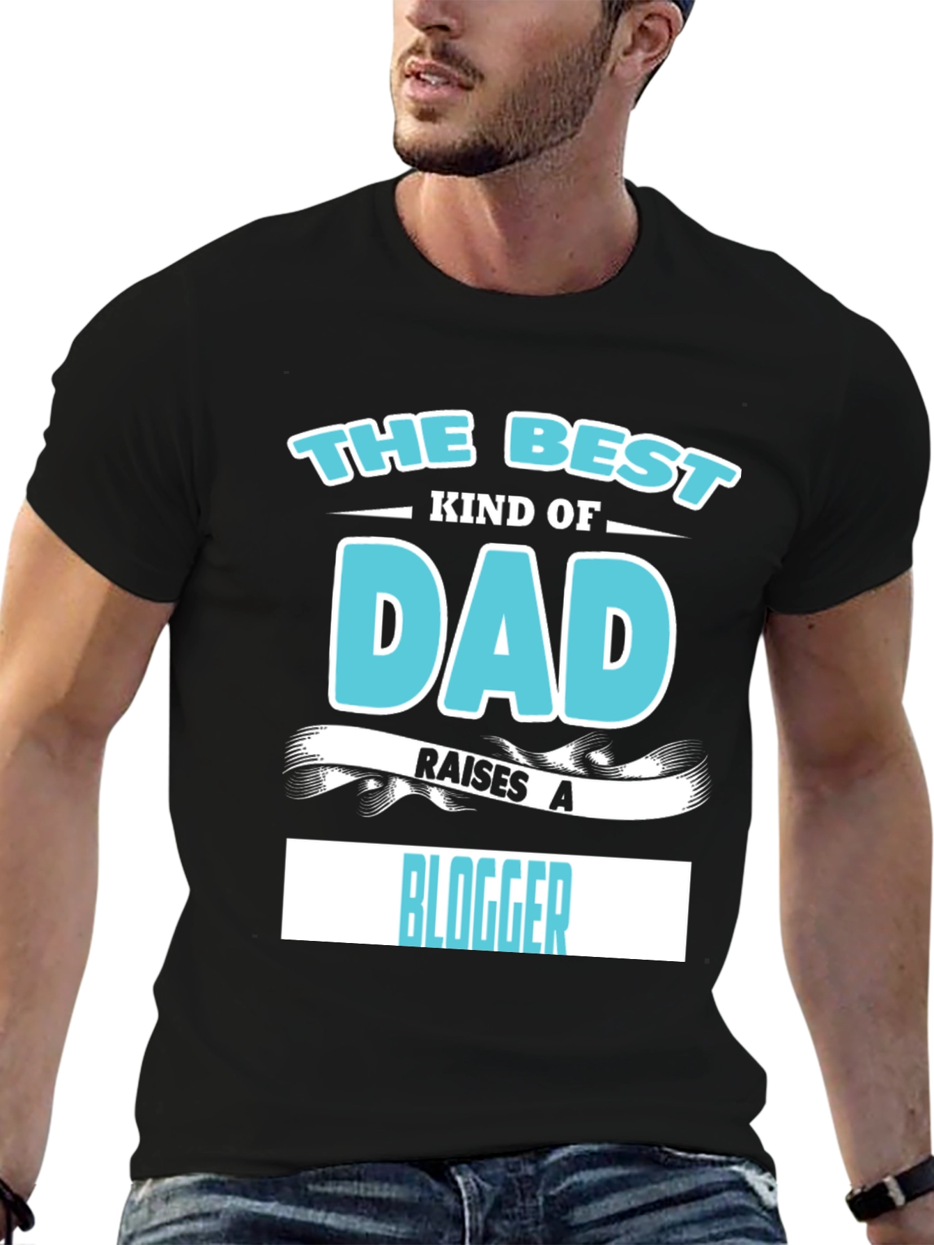 Best Kind of Dad Raises a Blogger T-Shirt