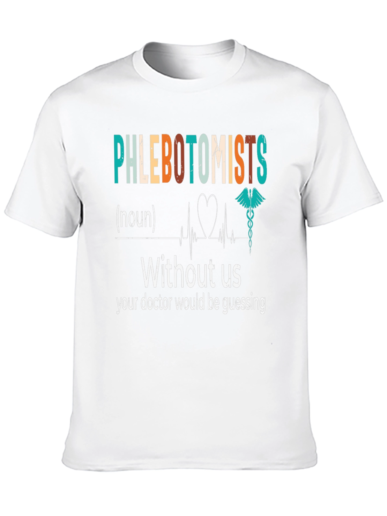 Phlebotomist Definition T-Shirt - Medical Profession Apparel