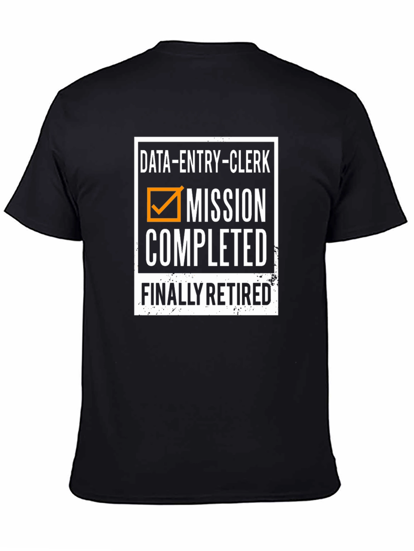 Retired Data Entry Clerk T-Shirt