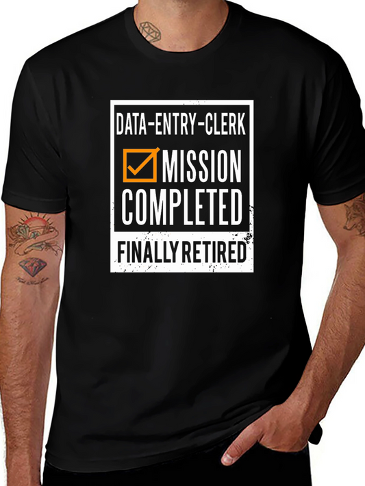 Retired Data Entry Clerk T-Shirt
