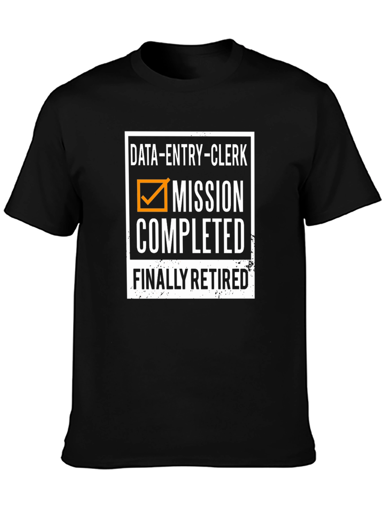 Retired Data Entry Clerk T-Shirt