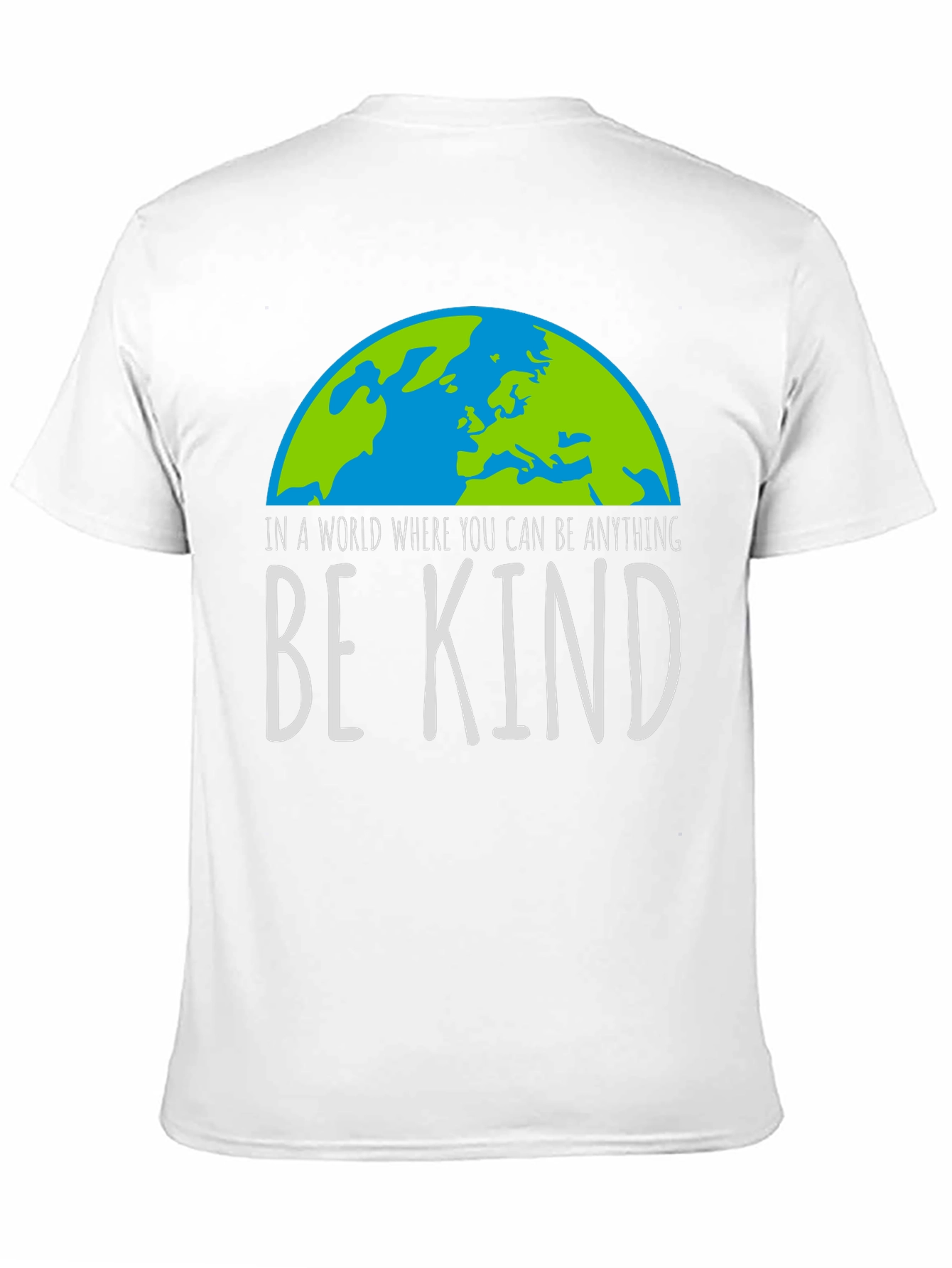 Be Kind T-Shirt Earth Graphic Tee Inspirational Shirt