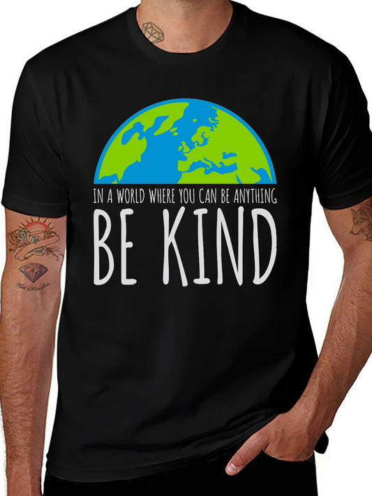 Be Kind T-Shirt Earth Graphic Tee Inspirational Shirt