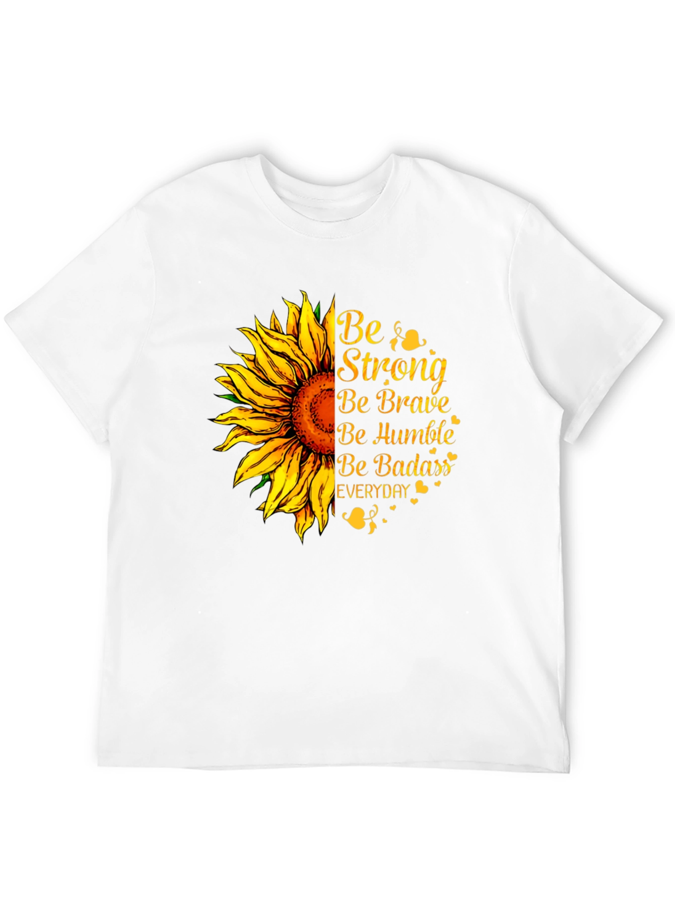 Be Strong Sunflower Graphic T-Shirt