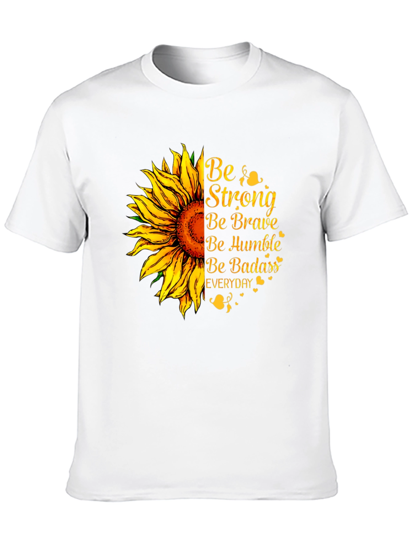 Be Strong Sunflower Graphic T-Shirt