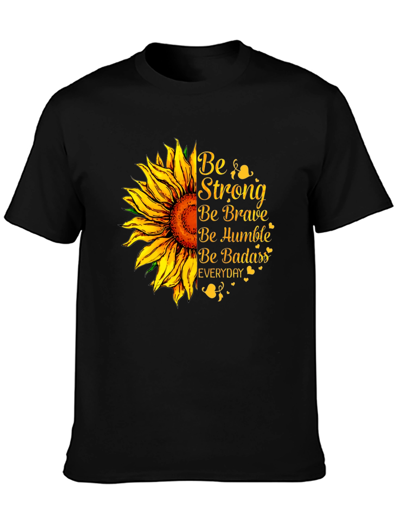 Be Strong Sunflower Graphic T-Shirt