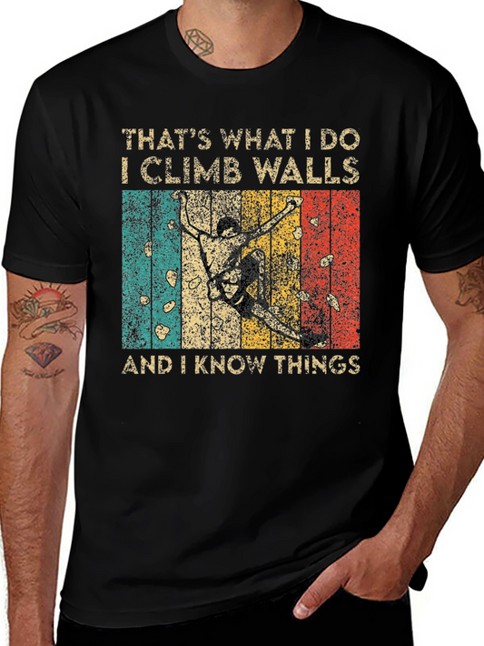 Climb Walls & Know Things Tee