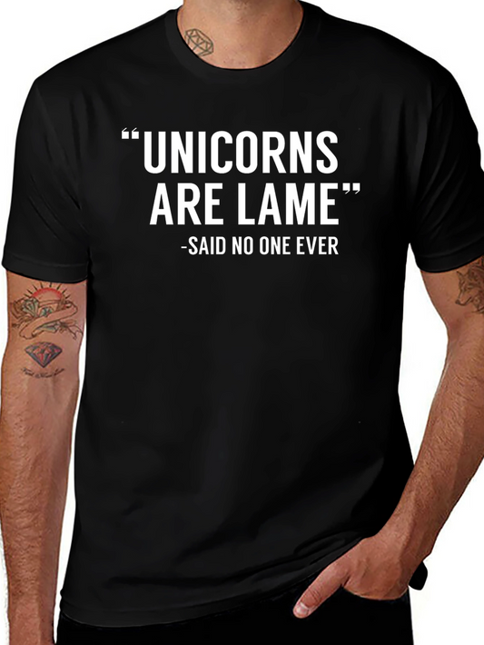 Unicorns Are Lame Graphic Tee - Novelty Humor T-Shirt