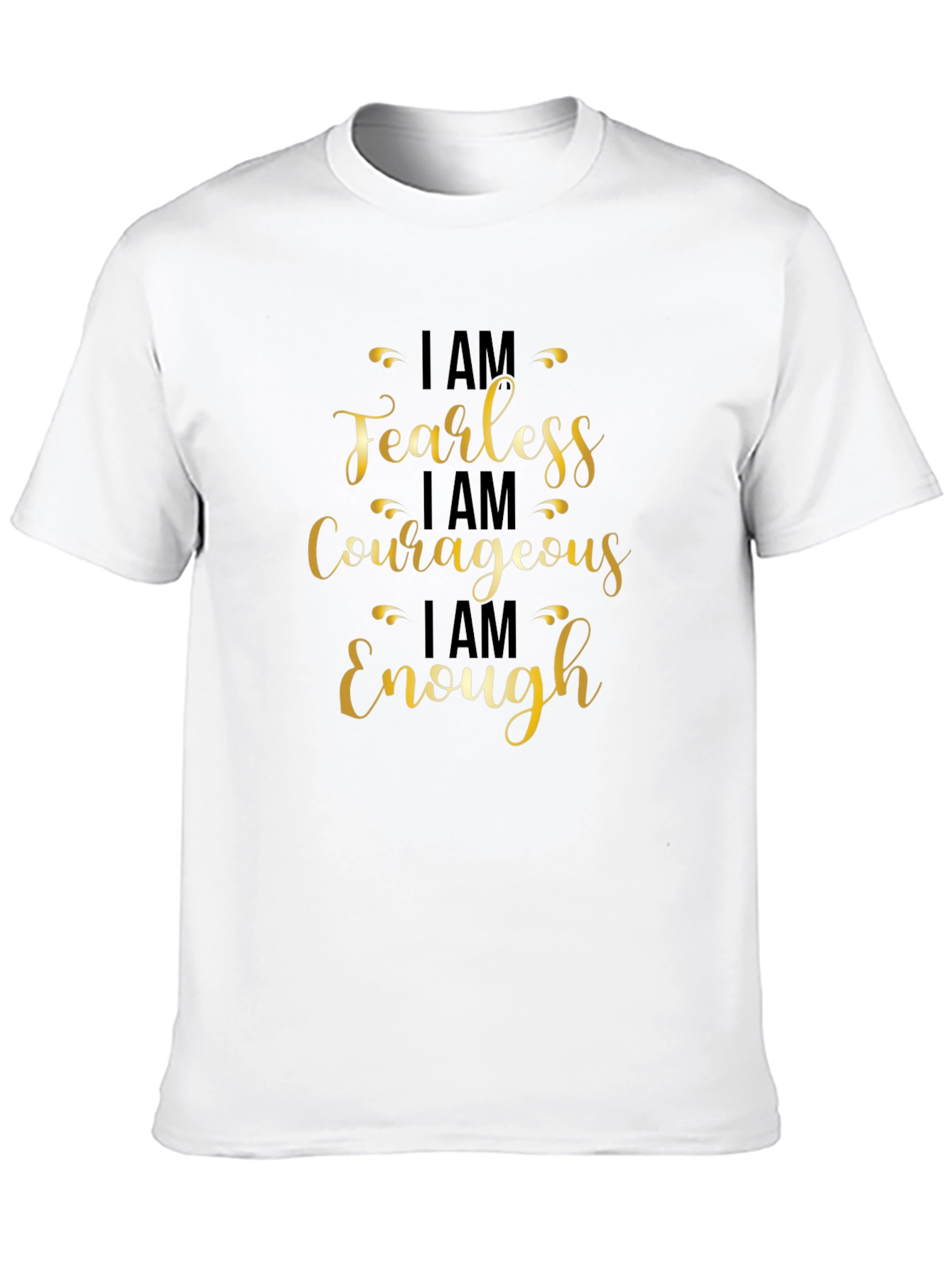 Fearless Courageous Enough Black T-Shirt