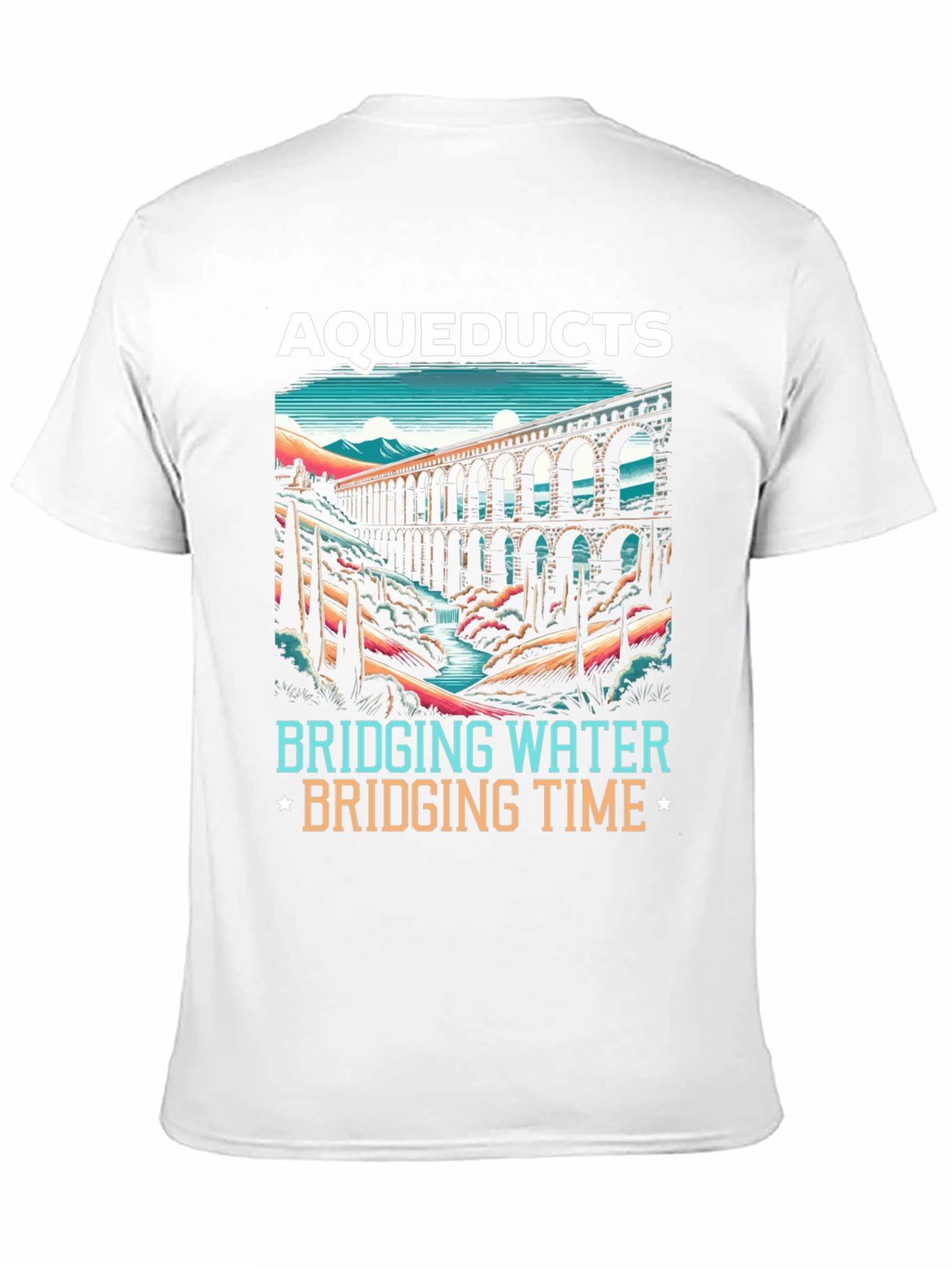 Aqueducts Bridging Water & Time T-Shirt