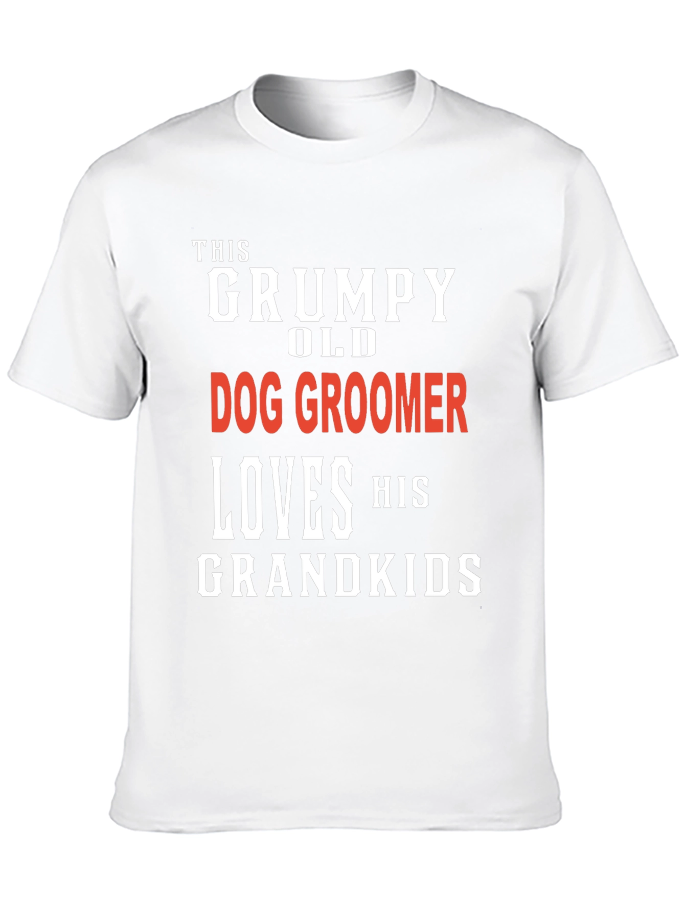 Grumpy Old Dog Groomer T-Shirt - Grandkids Love