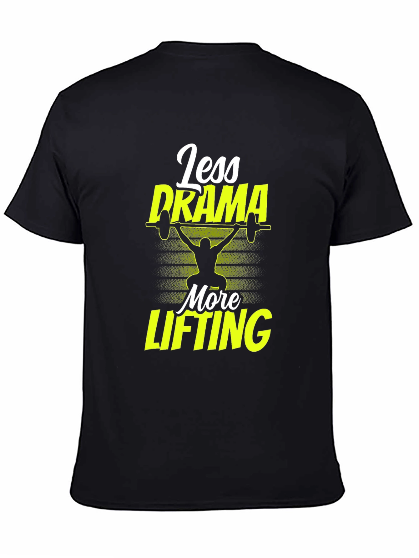 Less Drama More Lifting Graphic Tee