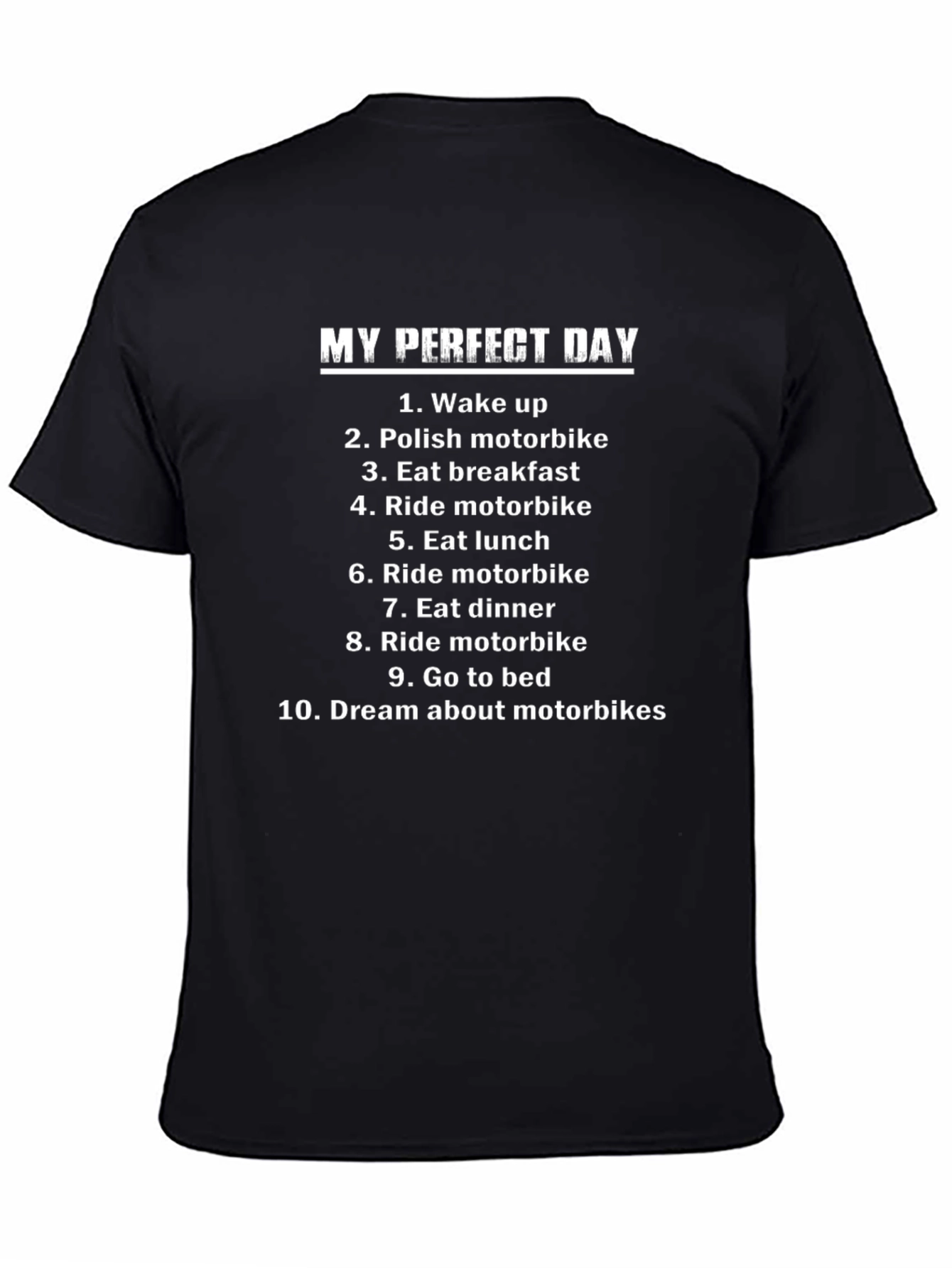 My Perfect Day Motorbike T-Shirt - Black