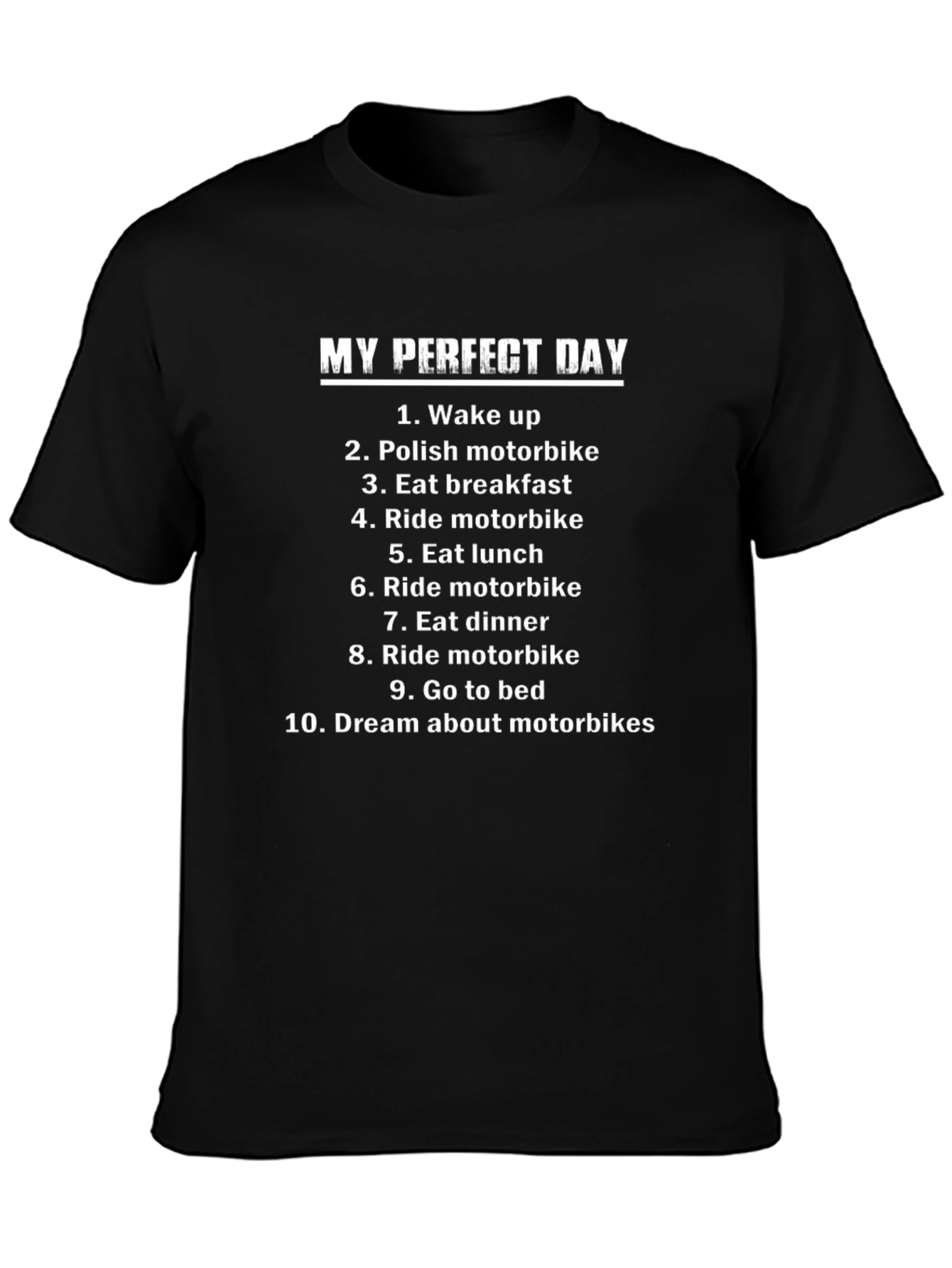 My Perfect Day Motorbike T-Shirt - Black