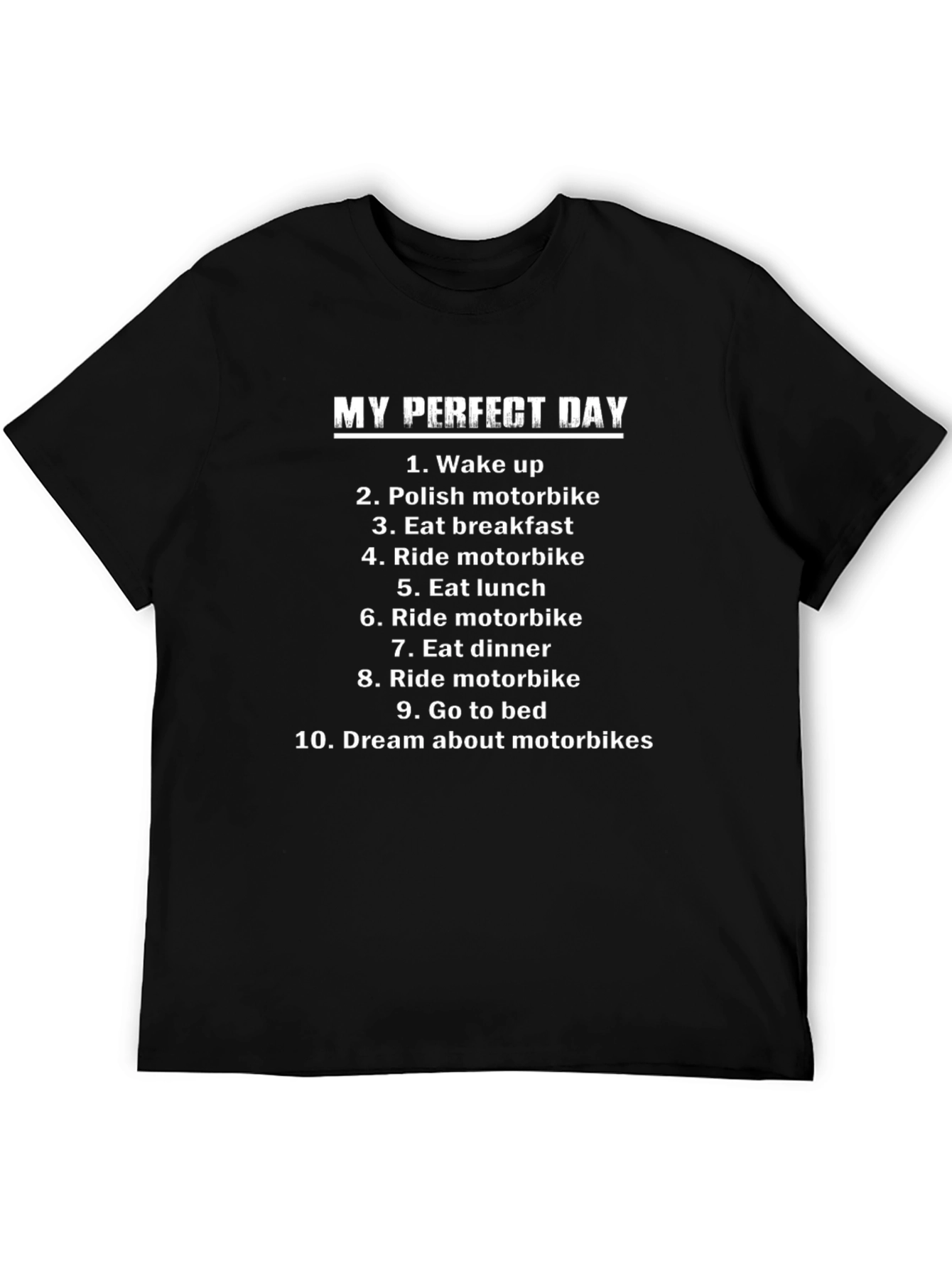 My Perfect Day Motorbike T-Shirt - Black