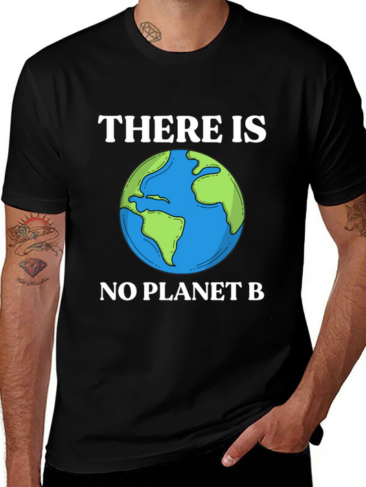 There Is No Planet B Graphic Tee - Earth Day Shirt