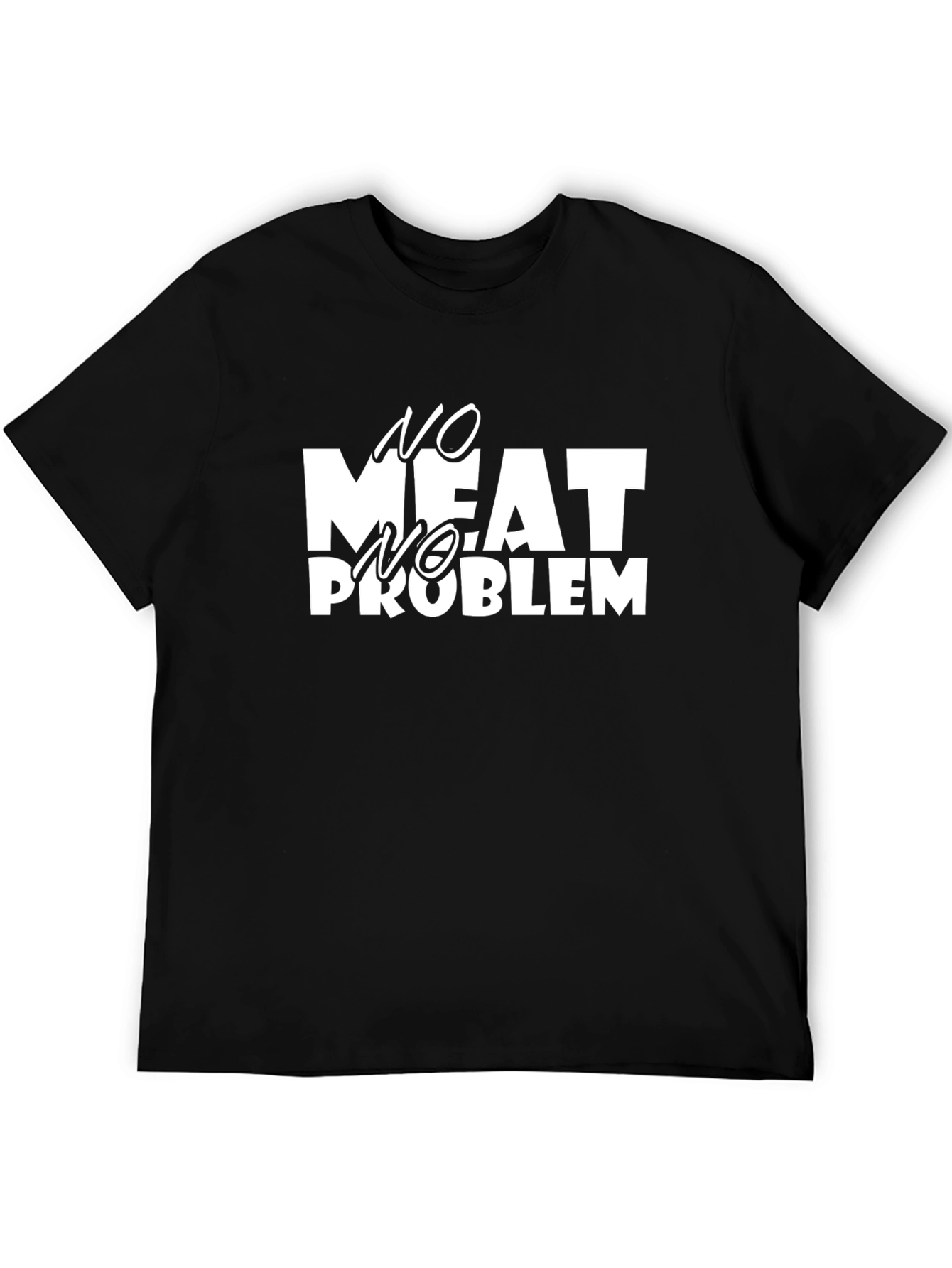 No Meat No Problem Graphic T-Shirt