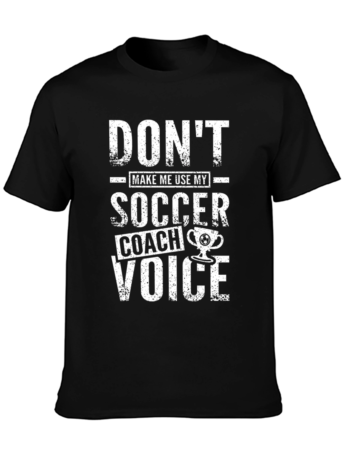 Soccer Coach Voice T-Shirt - Funny Coaching Tee