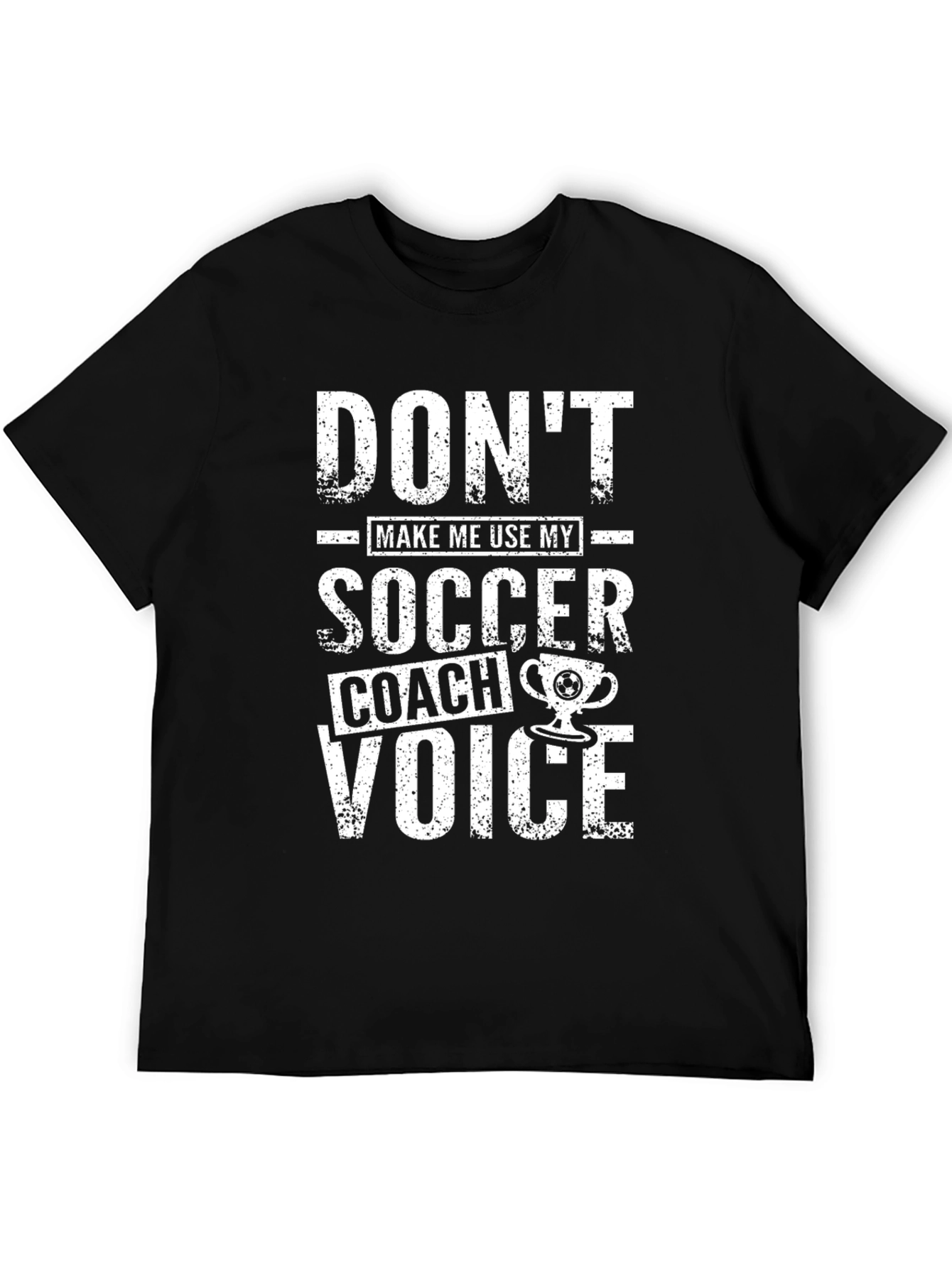 Soccer Coach Voice T-Shirt - Funny Coaching Tee