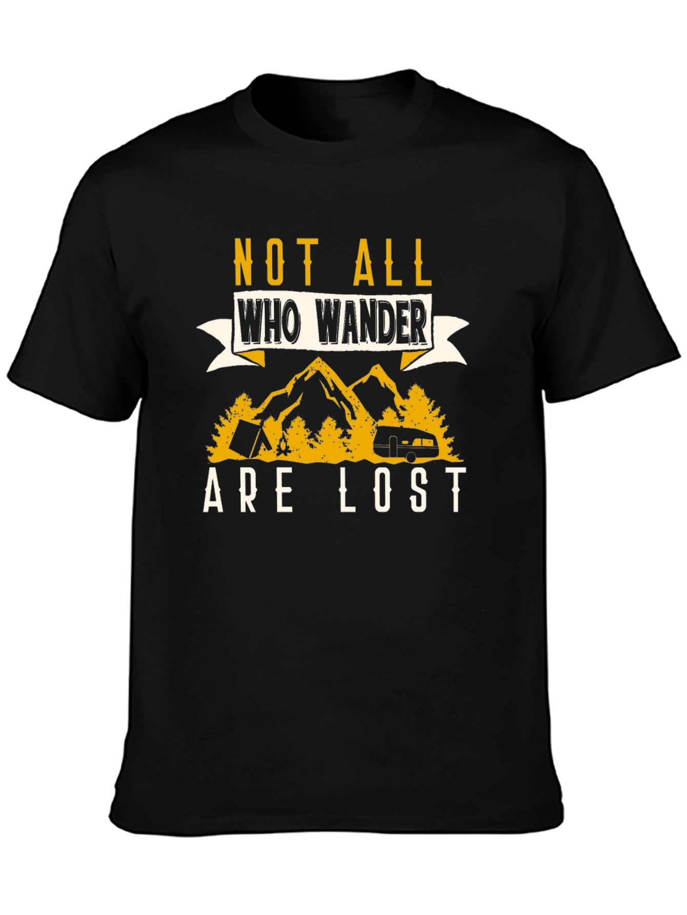 Not All Who Wander Are Lost Graphic T-Shirt
