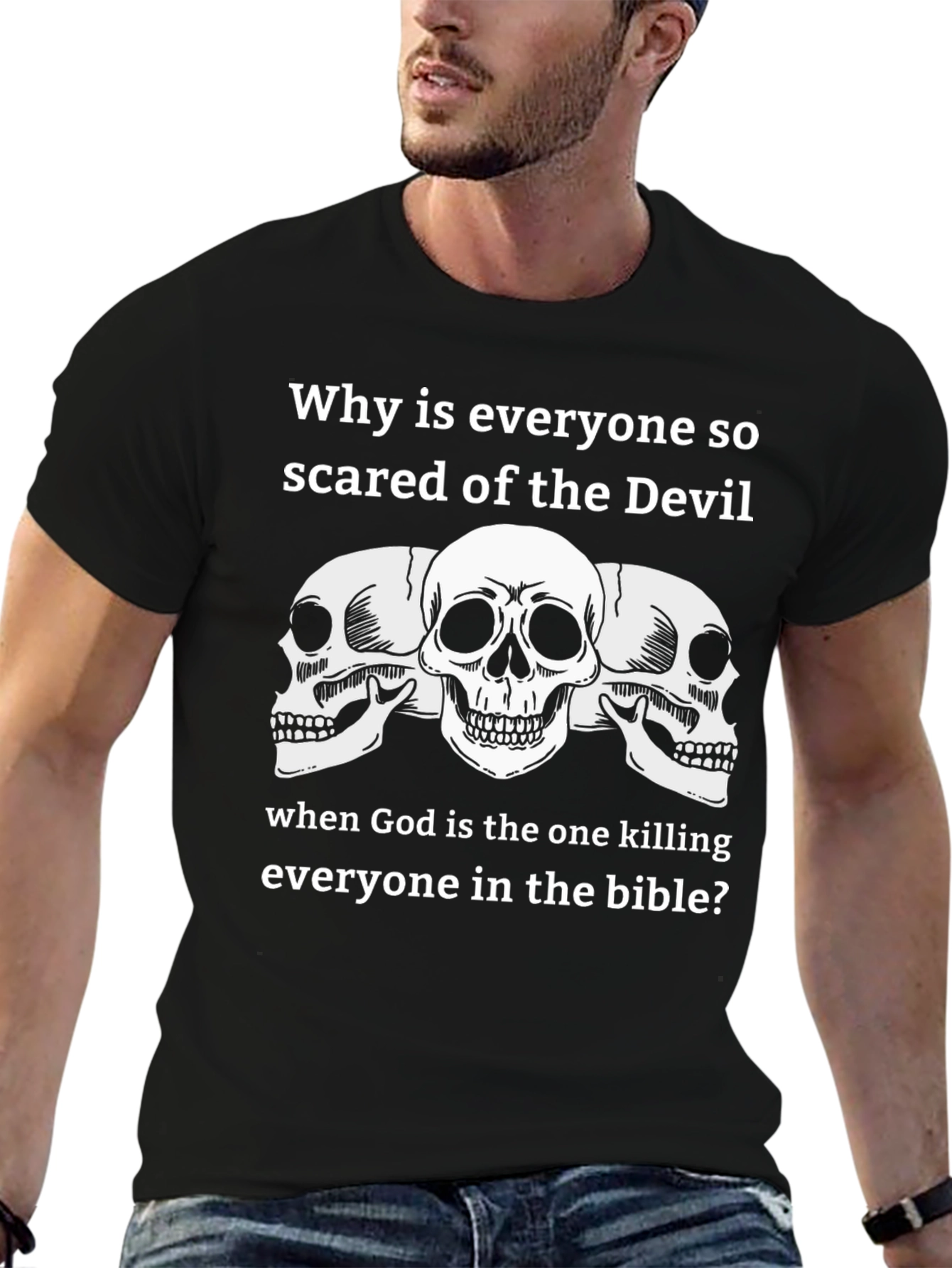 Sarcastic Skull T-Shirt - Why Fear the Devil?