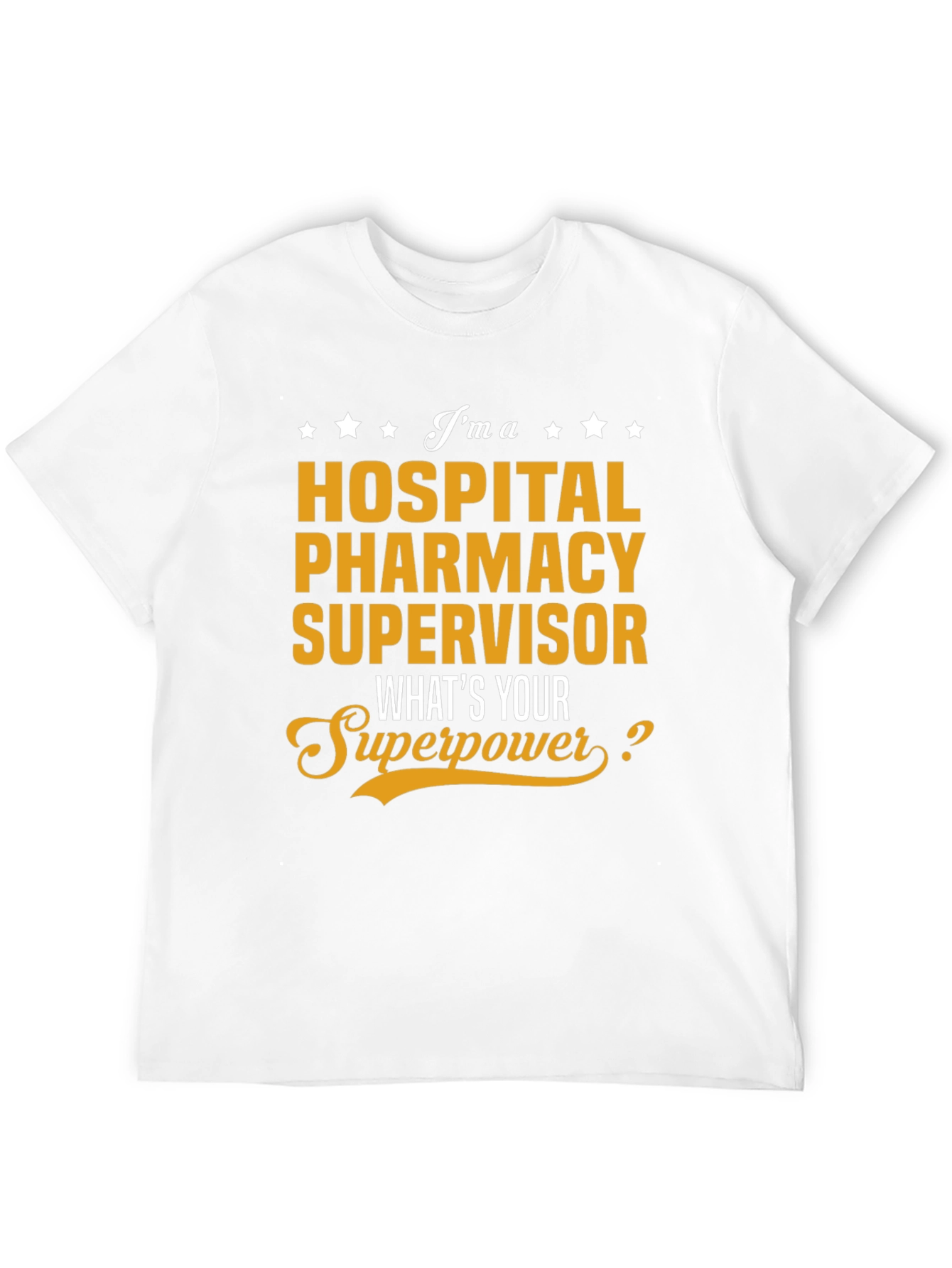 Hospital Pharmacy Supervisor T-Shirt