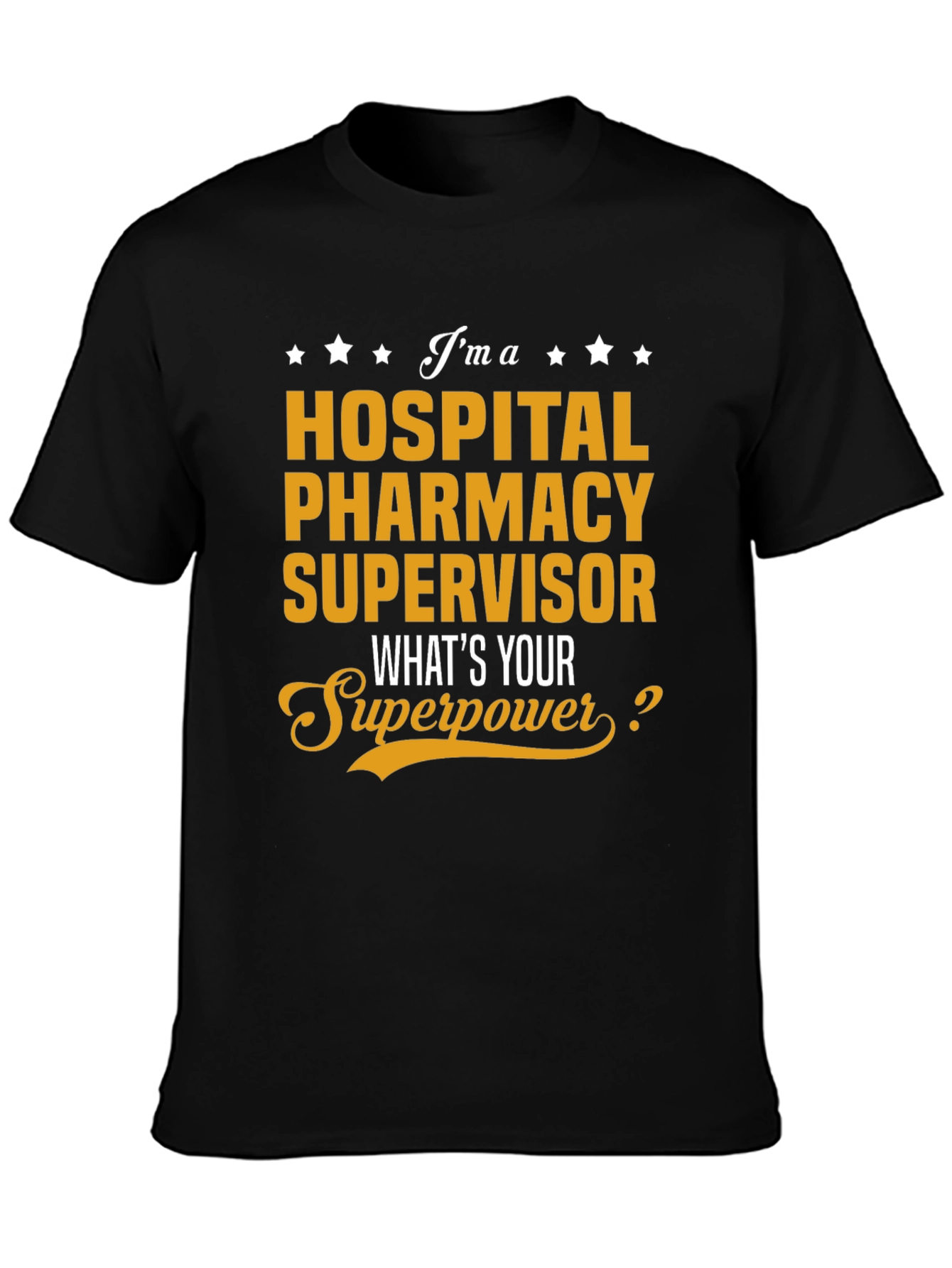 Hospital Pharmacy Supervisor T-Shirt