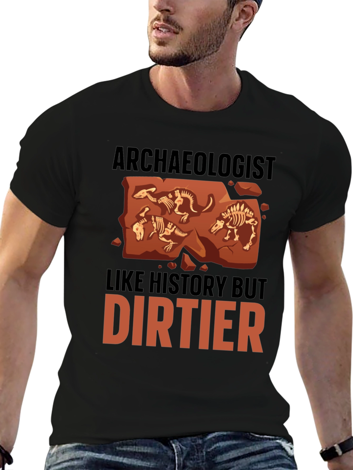 Archaeologist T-Shirt - History But Dirtier