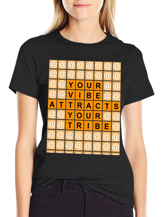 Your Vibe Attracts Your Tribe T-Shirt