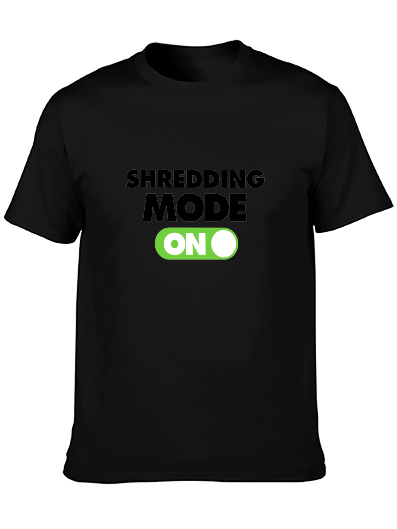 Shredding Mode On Black T-Shirt