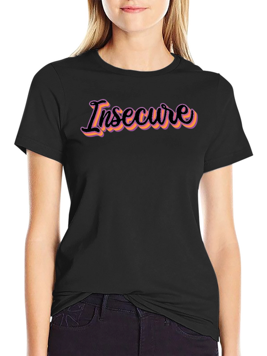 Insecure Graphic Tee - Trendy Slogan Shirt