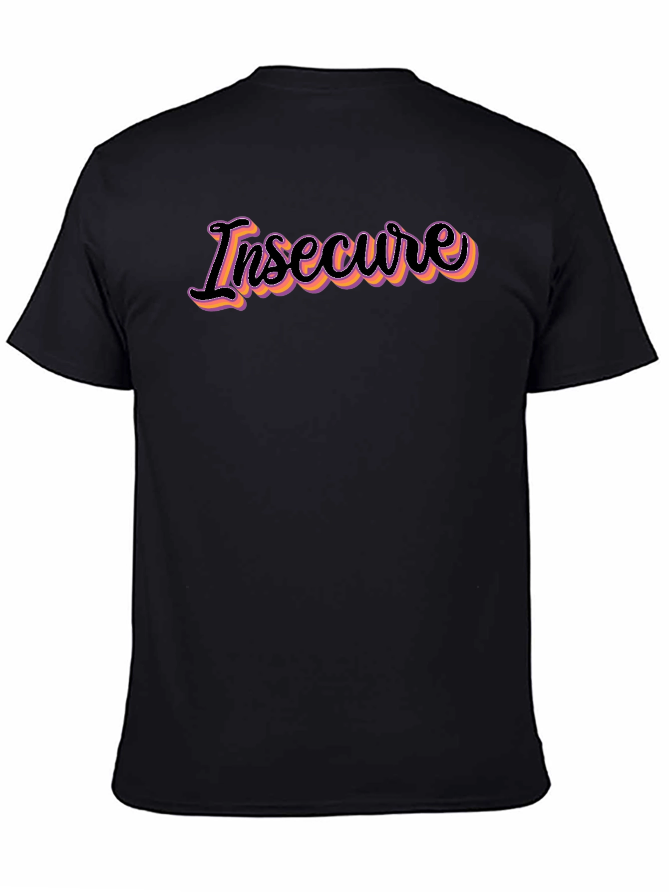 Insecure Graphic Tee - Trendy Slogan Shirt