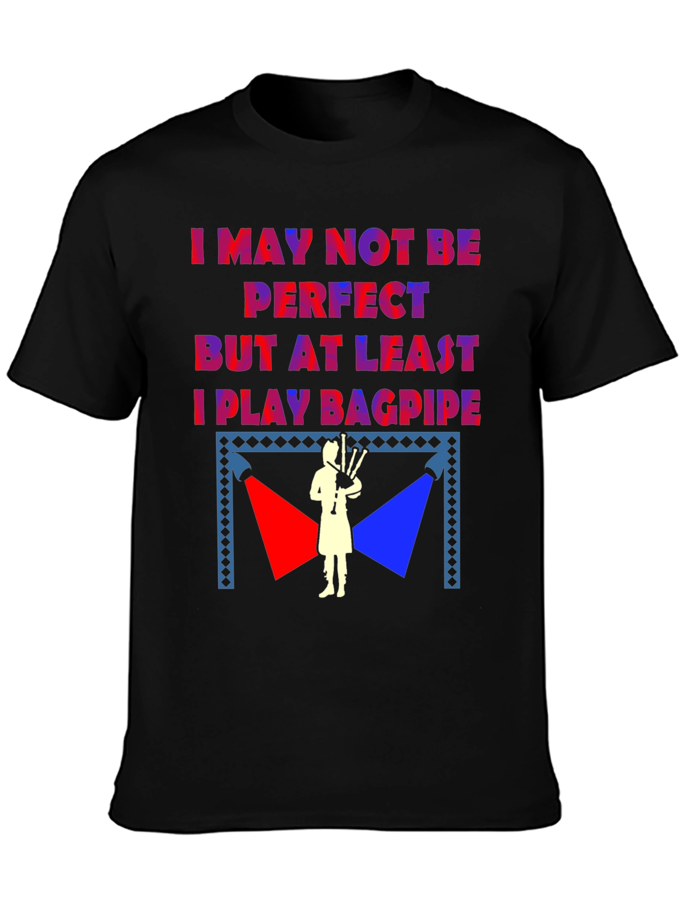 I Play Bagpipe T-Shirt - Scottish Pride Tee