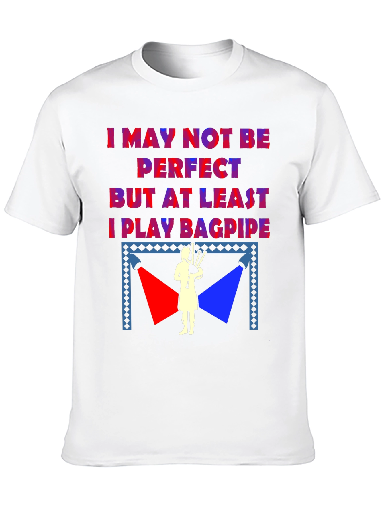 I Play Bagpipe T-Shirt - Scottish Pride Tee