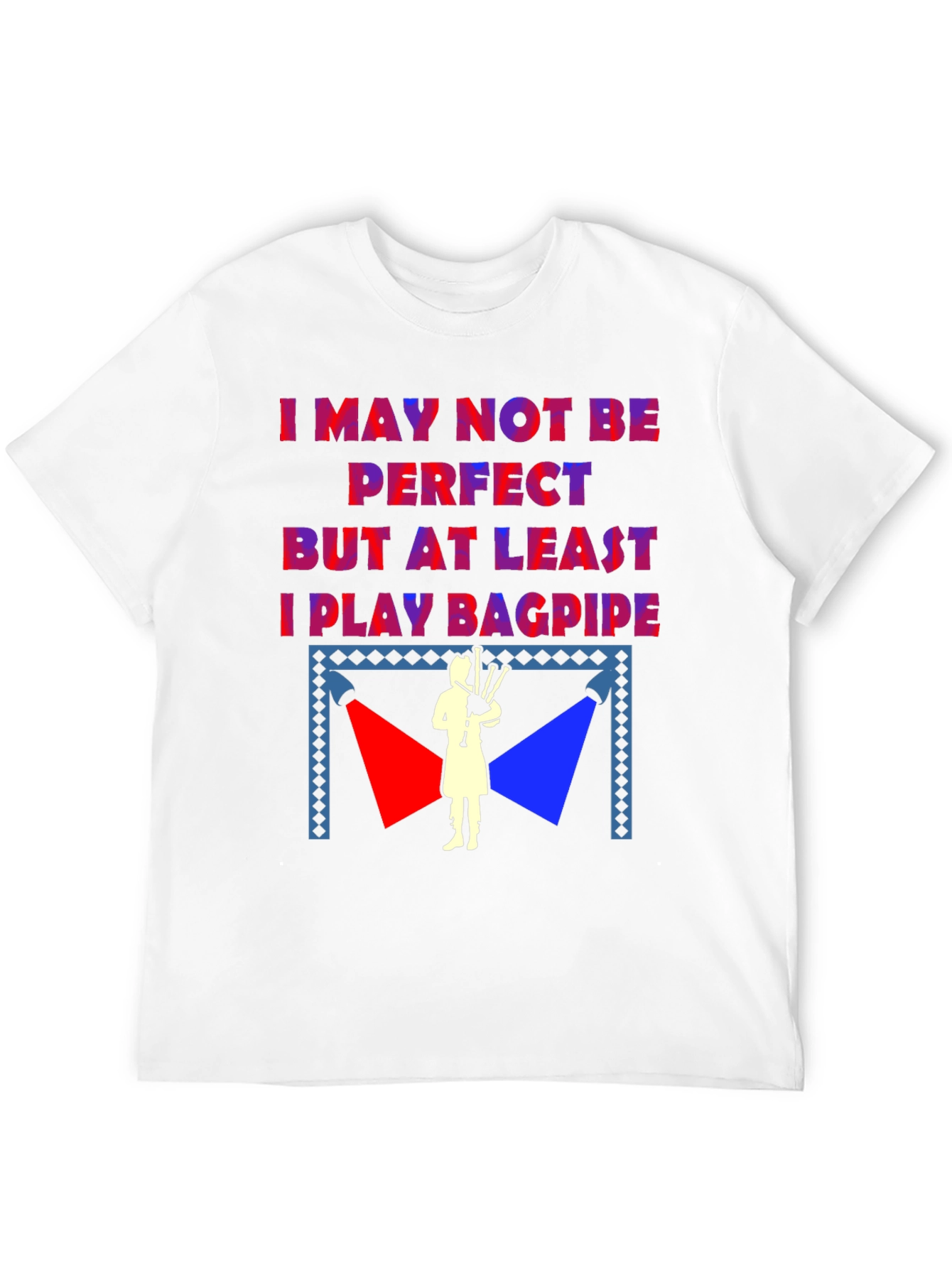 I Play Bagpipe T-Shirt - Scottish Pride Tee