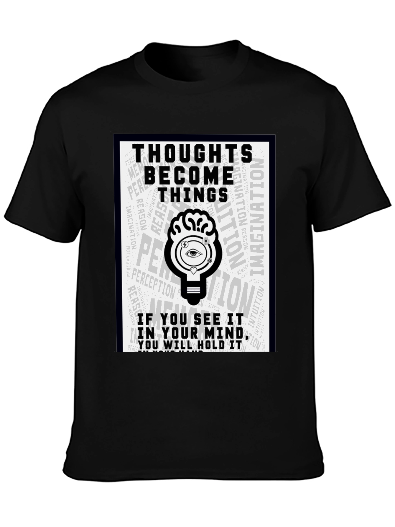 Thoughts Become Things Graphic T-Shirt