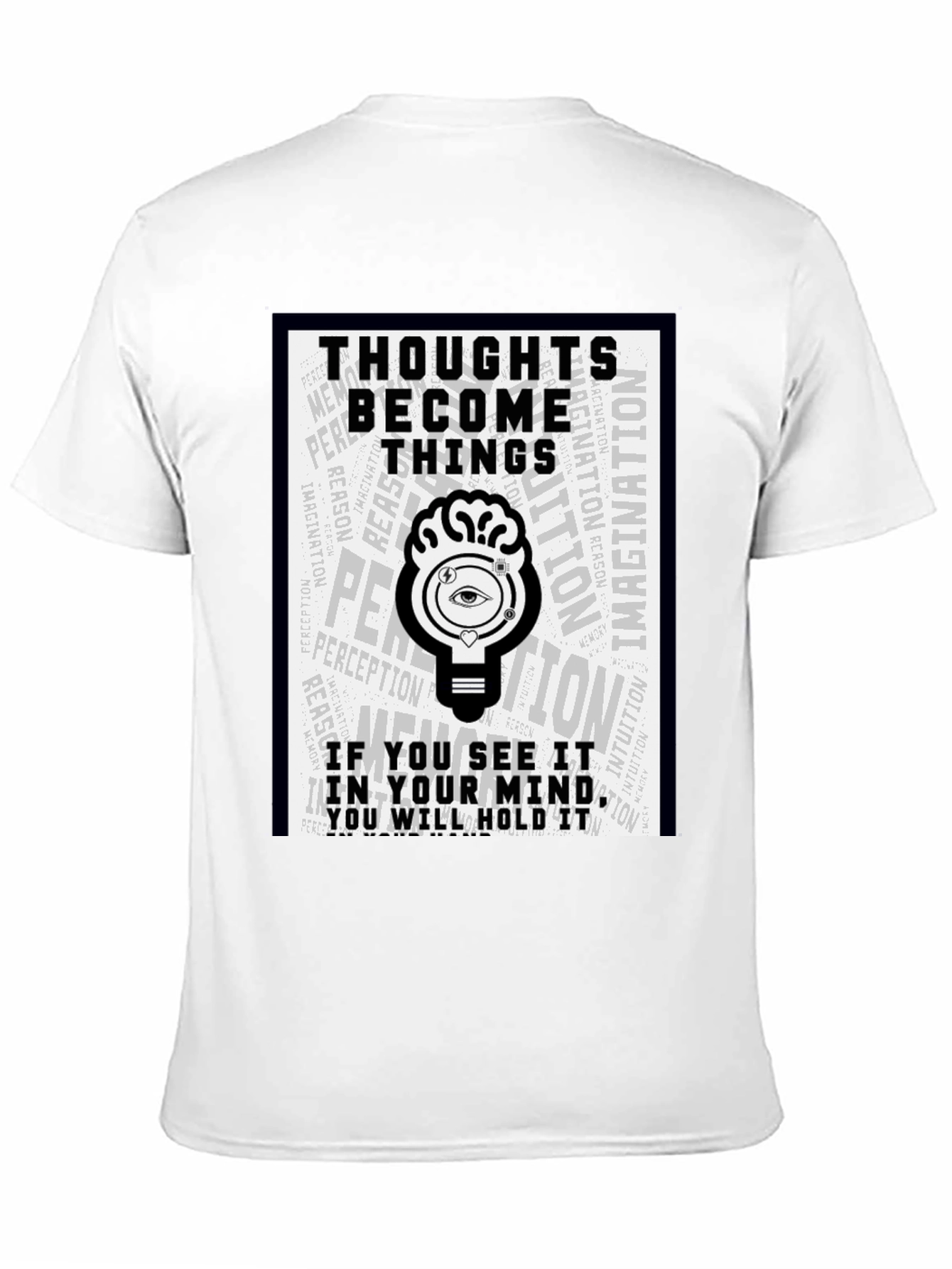 Thoughts Become Things Graphic T-Shirt